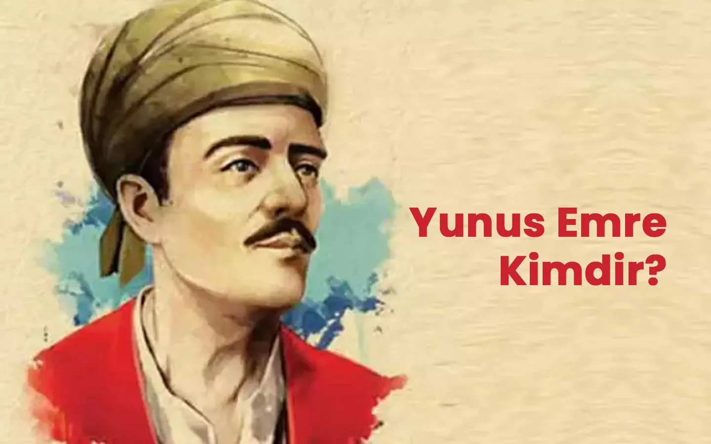 Yunus Emre Kimdir?